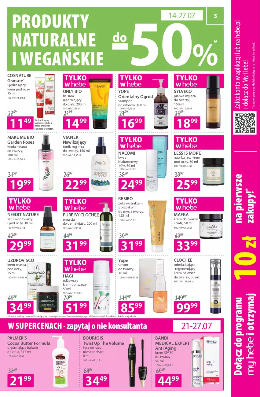 Gazetka promocyjna Hebe - Gazetka - ważna 14.07 do 27.07.2022 - strona 3 - produkty: Balsam do ciała, Bandi, Bourjois, Emulsja, Gin, Gra, Granat, Krem do twarzy, Krem na dzień, Krem pod oczy, Mafka, Makijaż, Maska, Mgiełka do twarzy, Nacomi, Ogród, Pur, Róża, Rum, Ser, Serum, Serum do twarzy, Szampon, Tonik, Tusz, Woda, Yope