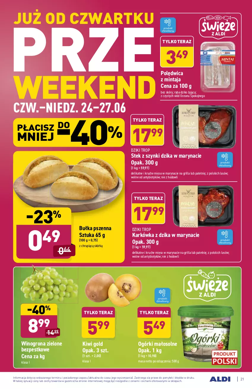 Gazetka promocyjna Aldi - ważna 21.06 do 26.06.2021 - strona 21 - produkty: Bułka, Grill, Kiwi, Mięso, Mintaj, Polędwica, Ryba, Stek, Tera, Wino, Winogrona