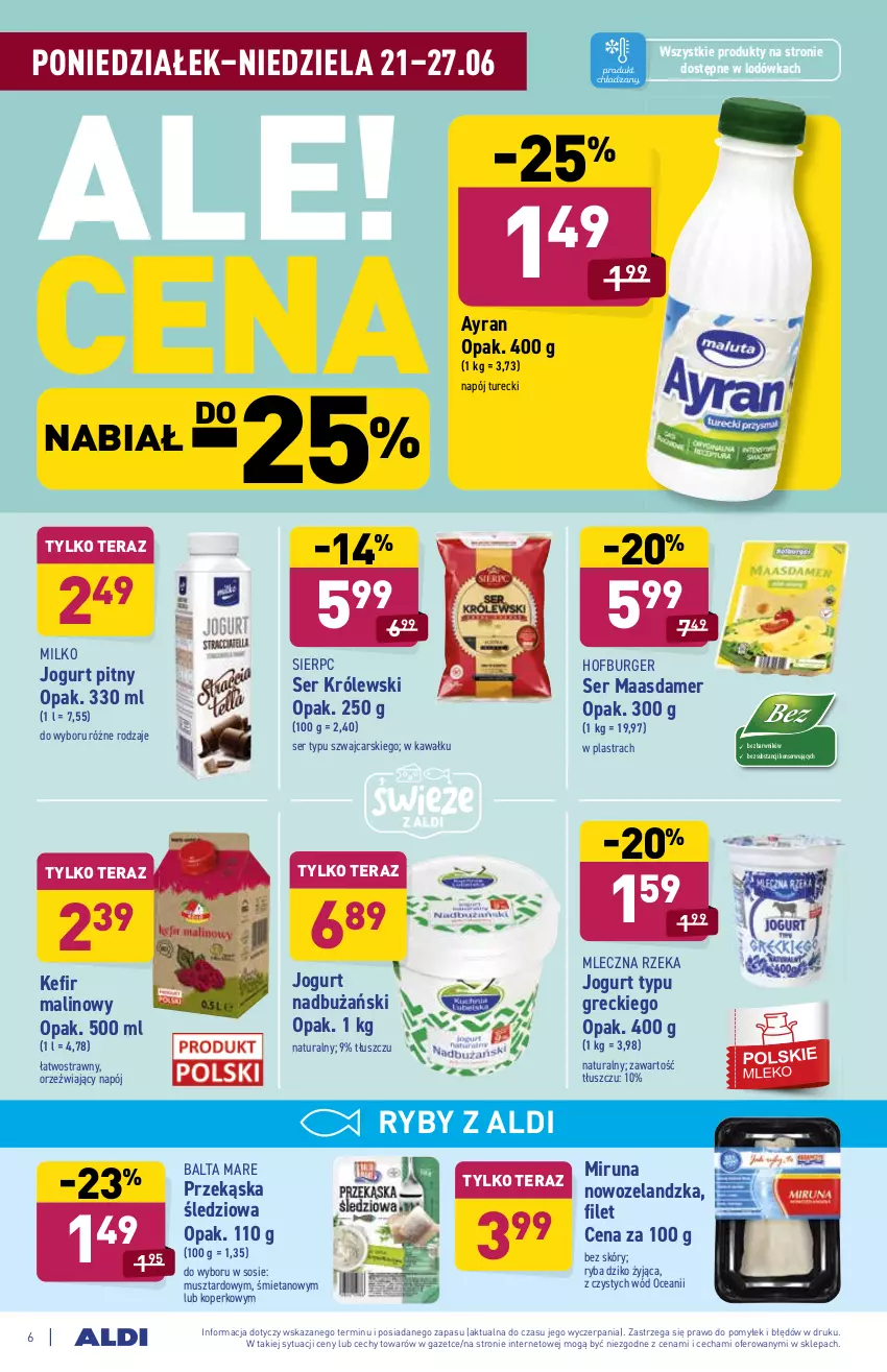 Gazetka promocyjna Aldi - ważna 21.06 do 26.06.2021 - strona 6 - produkty: Balta Mare, Burger, Cars, Hofburger, Jogurt, Jogurt pitny, Kawa, Kefir, Królewski, Lodówka, Maasdam, Miruna, Mleczna Rzeka, Mus, Napój, Przekąska śledziowa, Ryba, Ser, Sos, Tera