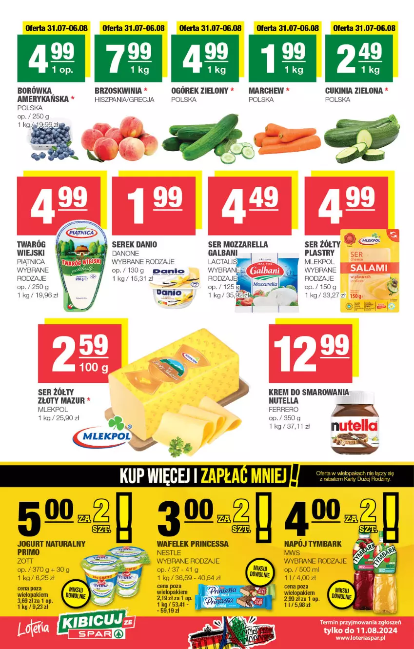 Gazetka promocyjna Spar - Spar-Mini - ważna 28.07 do 07.08.2024 - strona 2 - produkty: Borówka, Danio, Danone, Ferrero, Galbani, Jogurt, Jogurt naturalny, LG, Mozzarella, Napój, Nutella, Ogórek, Piątnica, Princessa, Ser, Serek, Twaróg, Tymbark, Wafelek, Złoty Mazur, Zott