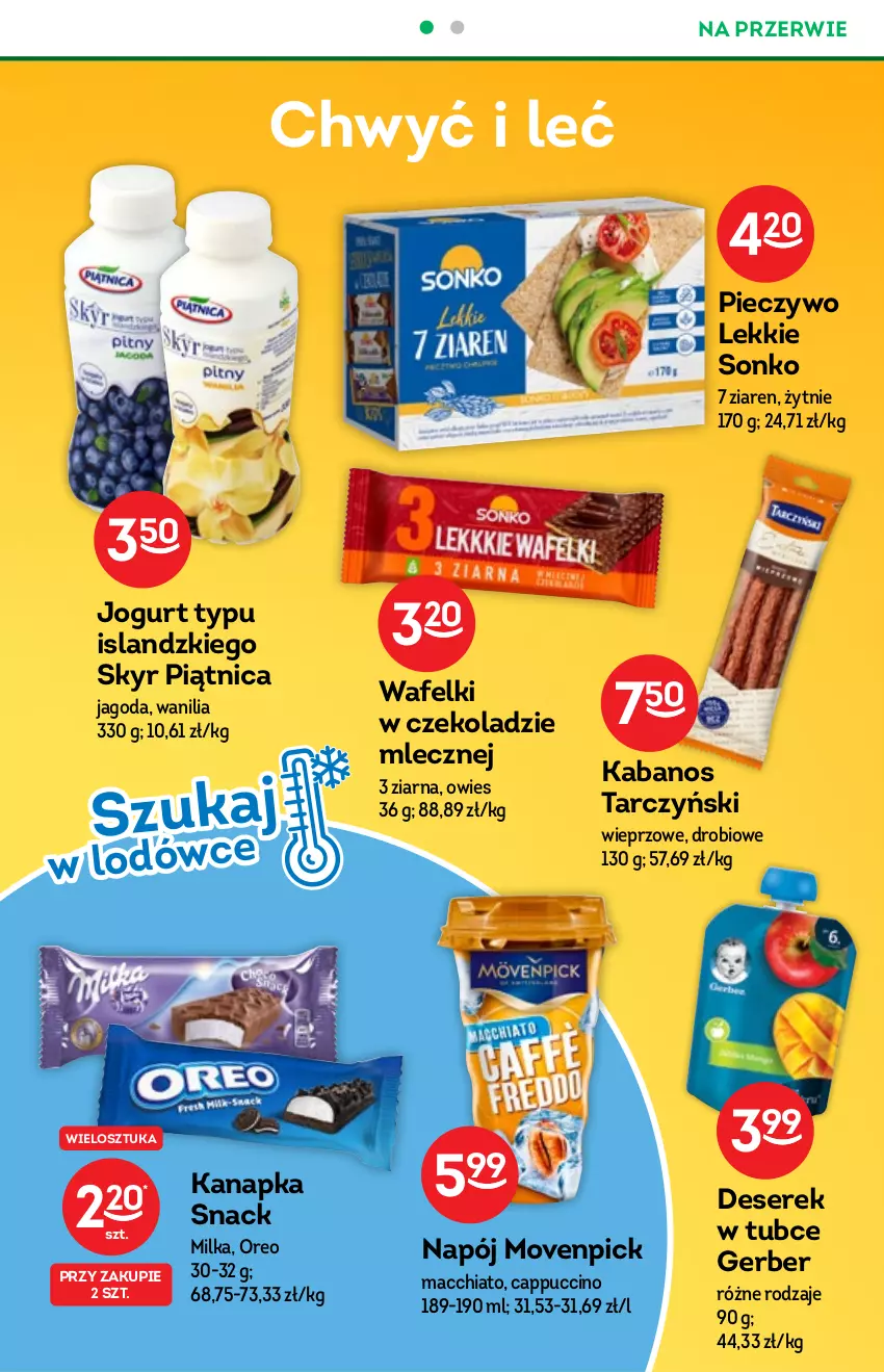 Gazetka promocyjna Żabka - ważna 24.11 do 30.12.2021 - strona 34 - produkty: Cappuccino, Chia, Deser, Gerber, Isla, Jogurt, Kabanos, Milka, Napój, Oreo, Piątnica, Piec, Pieczywo, Ser, Serek, Sonko, Tarczyński