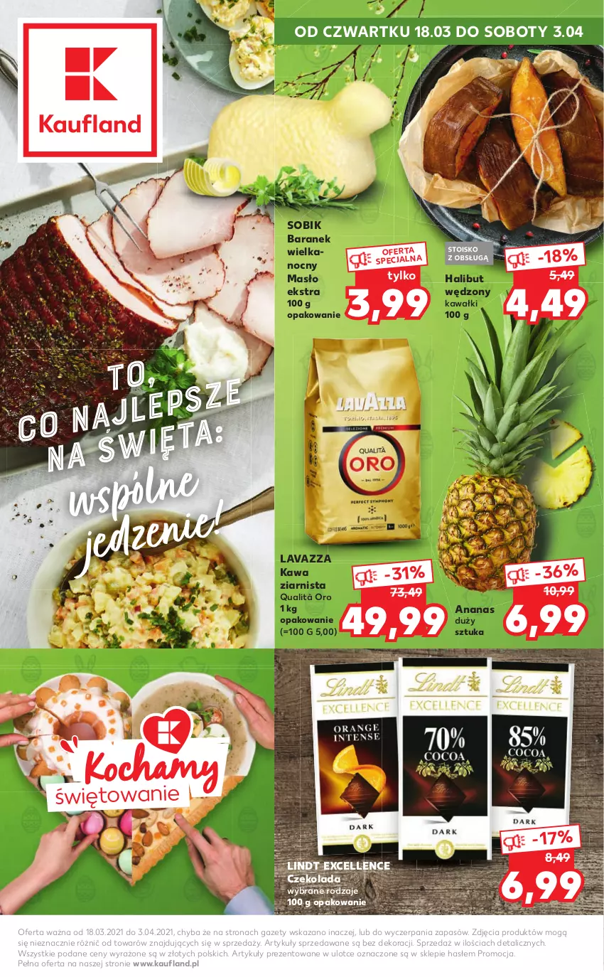 Gazetka promocyjna Kaufland - Dodatek WIELKANOC - ważna 18.03 do 03.04.2021 - strona 1 - produkty: Ananas, Czekolada, Halibut, Kawa, Kawa ziarnista, Lavazza, Lindt, Masło