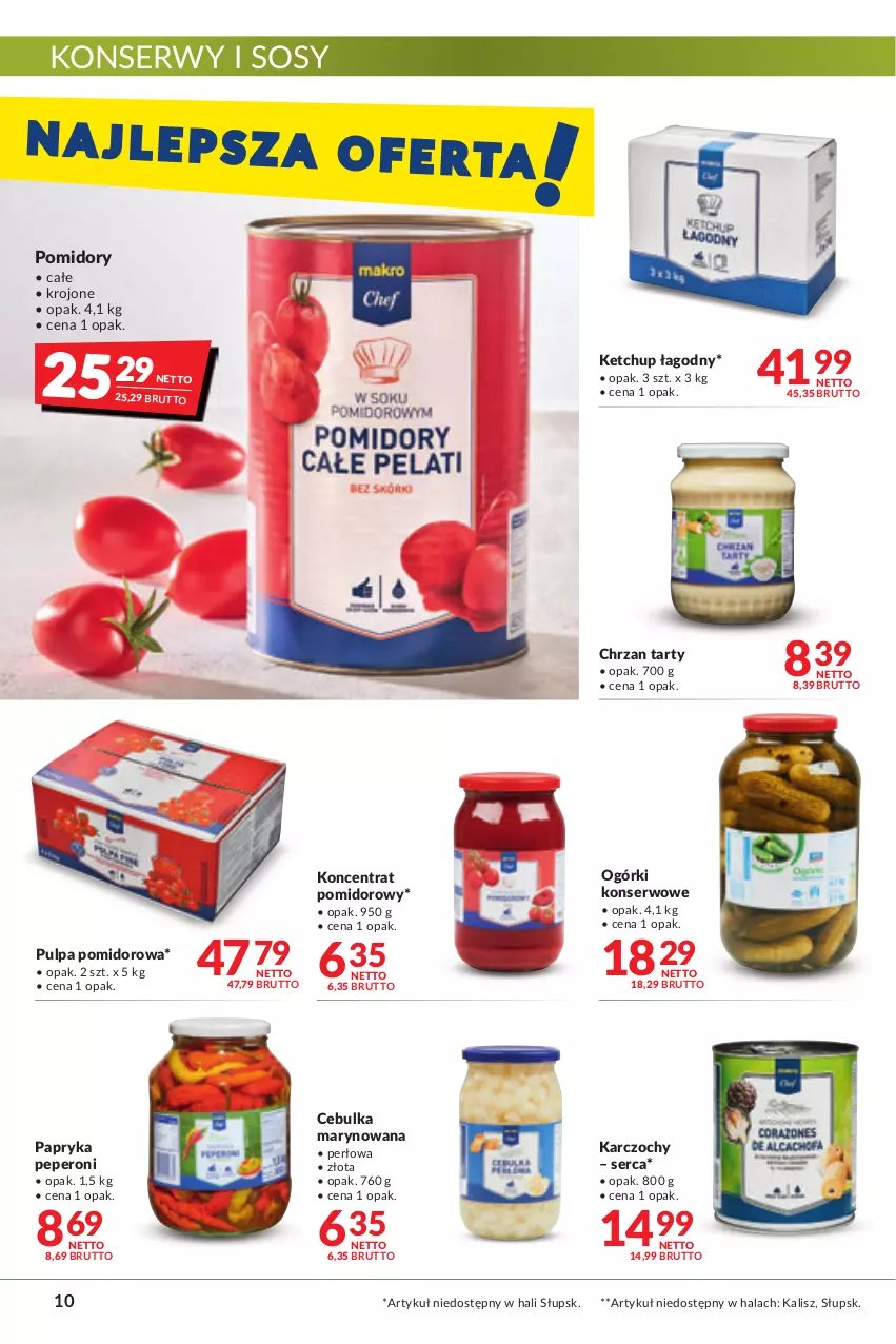 Gazetka promocyjna Makro - [Oferta promocyjna] Artykuły spożywcze i przemysłowe - ważna 26.07 do 08.08.2022 - strona 10 - produkty: Chrzan, Karczochy, Ketchup, Koncentrat pomidorowy, Ogórki konserwowe, Papryka, Pomidory, Pulpa pomidorowa, Ser, Sos