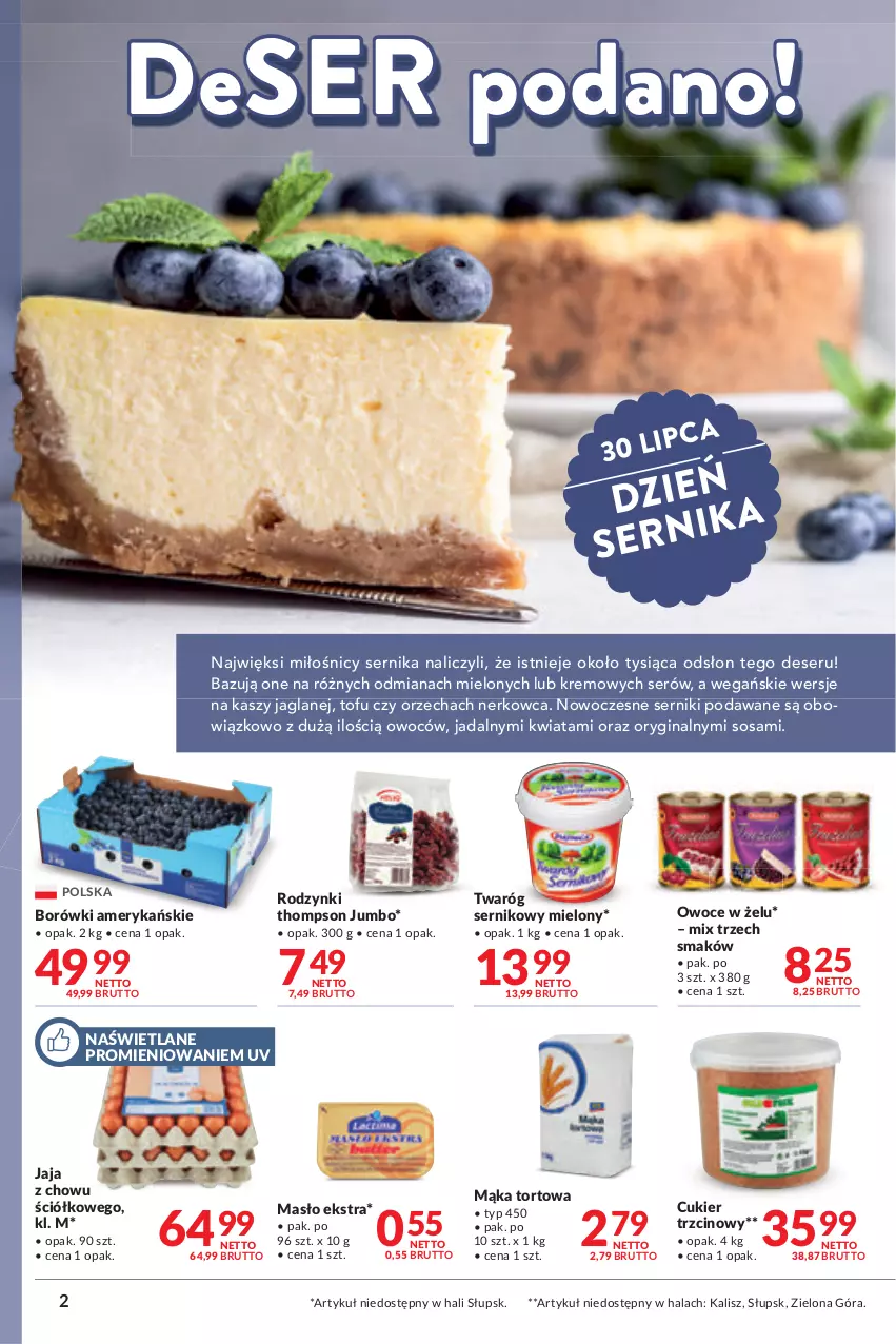 Gazetka promocyjna Makro - [Oferta promocyjna] Artykuły spożywcze i przemysłowe - ważna 26.07 do 08.08.2022 - strona 2 - produkty: Cukier, Cukier trzcinowy, Deser, Gin, Jaja, Mąka, Mąka tortowa, Masło, Owoce, Rodzynki, Ser, Sos, Tofu, Twaróg