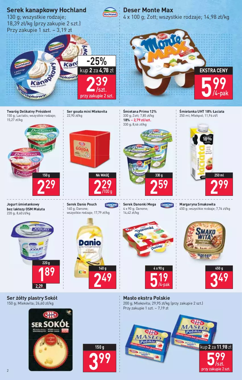 Gazetka promocyjna Stokrotka - Supermarket - ważna 05.01 do 12.01.2022 - strona 2 - produkty: Danio, Danone, Danonki, Deser, Gouda, Hochland, Jogurt, Margaryna, Masło, Mleko, Mlekovita, Monte, Président, Ser, Serek, Serek kanapkowy, Smakowita, Sok, Sokół, Twaróg, Twaróg delikatny, Zott