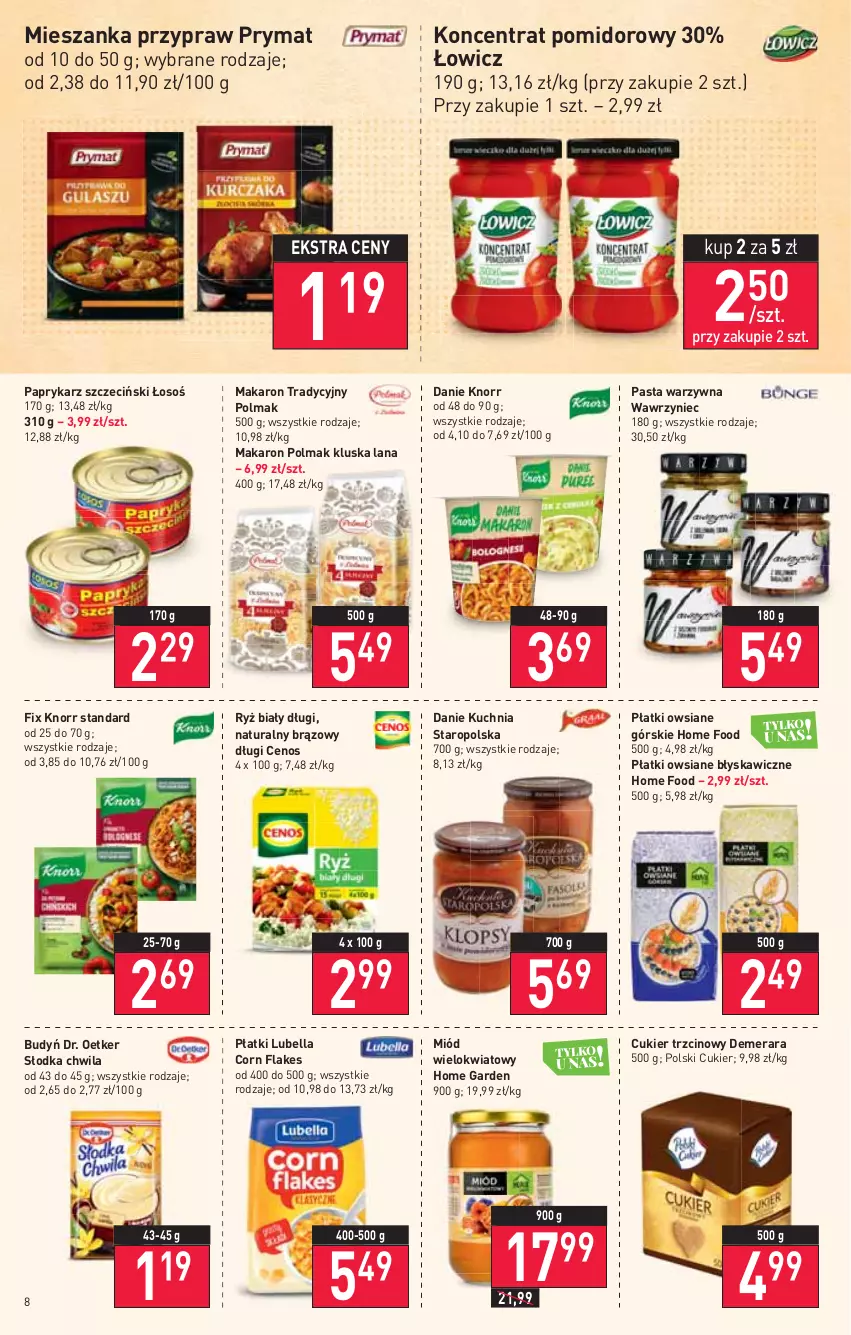 Gazetka promocyjna Stokrotka - Supermarket - ważna 05.01 do 12.01.2022 - strona 8 - produkty: Bell, Bella, Budyń, Cenos, Corn flakes, Cukier, Cukier trzcinowy, Dr. Oetker, Knorr, Koncentrat pomidorowy, Kuchnia, Kuchnia Staropolska, LANA, Lubella, Makaron, Miód, Olma, Papryka, Paprykarz, Paprykarz szczeciński, Pasta warzywna, Płatki owsiane, Prymat, Ryż, Ryż biały, Słodka Chwila