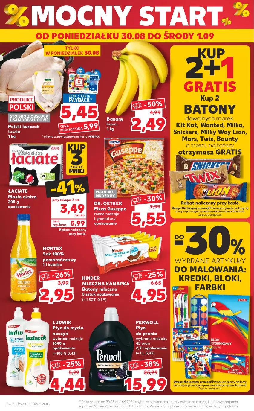 Gazetka promocyjna Kaufland - OFERTA TYGODNIA - ważna 26.08 do 01.09.2021 - strona 56 - produkty: Banany, Baton, Bounty, Do mycia naczyń, Dr. Oetker, Fa, Gra, Hortex, Kinder, Kit Kat, Kurczak, Lion, Ludwik, Mars, Masło, Milka, Milky Way, Mleczna kanapka, Perwoll, Pizza, Płyn do mycia, Płyn do mycia naczyń, Płyn do prania, Rama, Snickers, Sok, Tusz, Twix, Waga