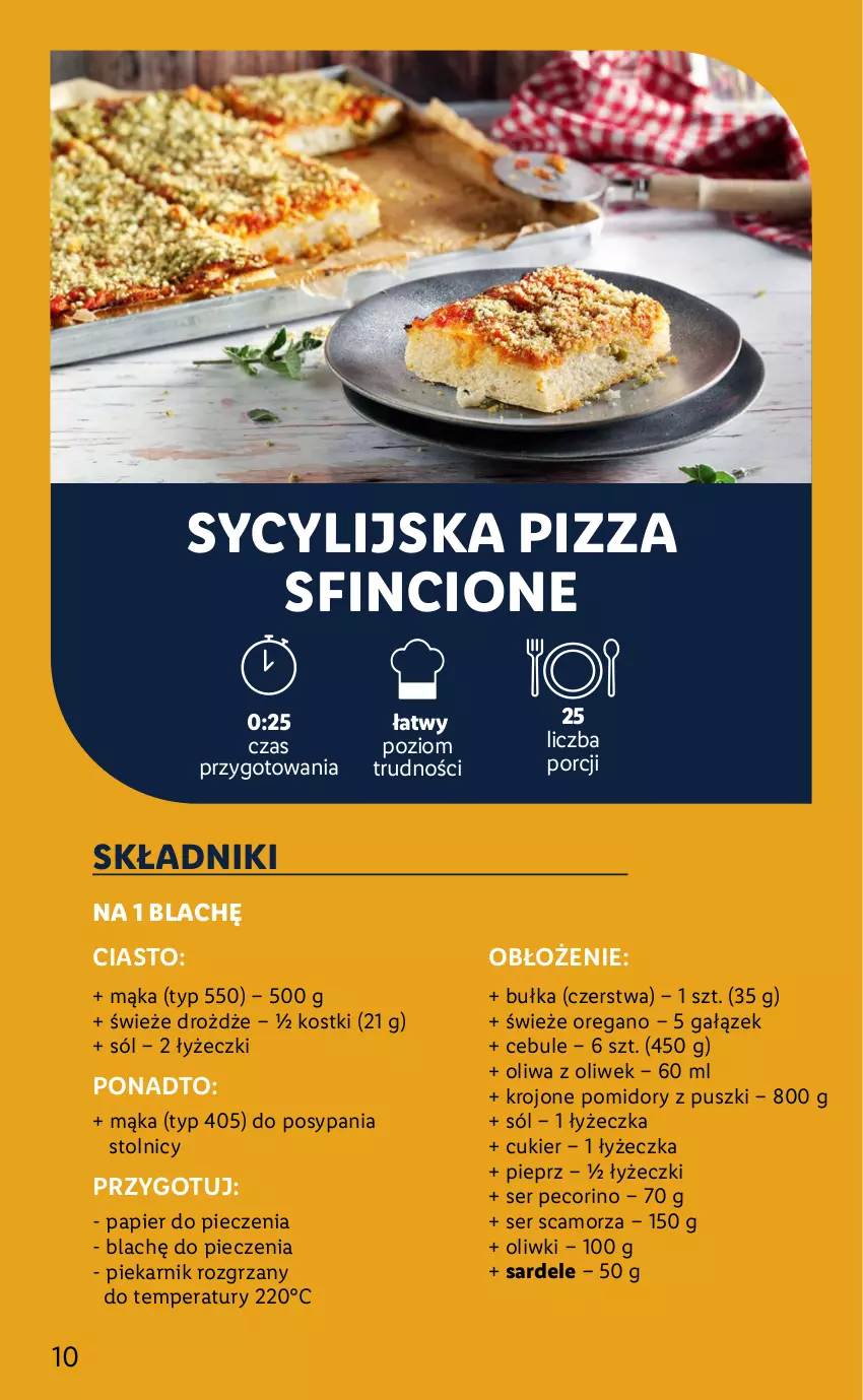 Gazetka promocyjna Lidl - KATALOG SYCYLIA - ważna 22.08 do 28.08.2022 - strona 10 - produkty: Bułka, Cukier, Drożdże, Mąka, Oliwa z oliwek, Oliwki, Papier, Papier do pieczenia, Pecorino, Piec, Piekarnik, Pieprz, Pizza, Pomidory, Por, Scamorza, Ser, Sól