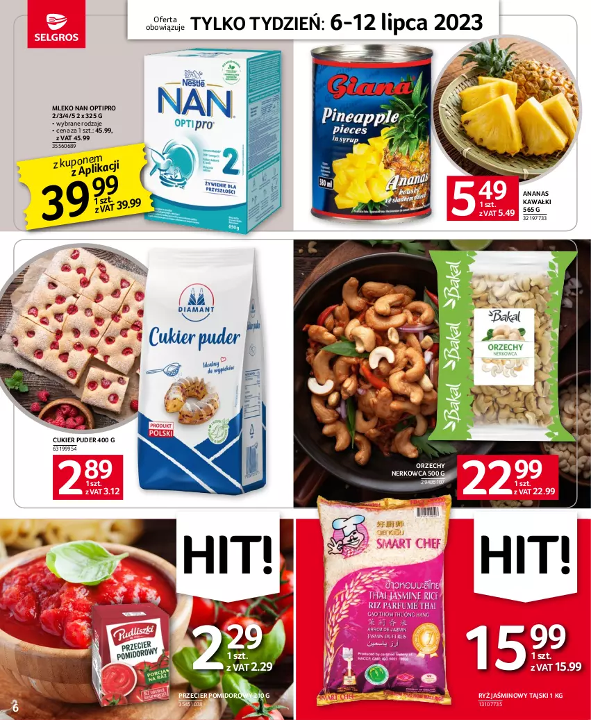 Gazetka promocyjna Selgros - Jeszcze więcej super promocji! - ważna 06.07 do 12.07.2023 - strona 6 - produkty: Ananas, Cukier, Cukier puder, Kawa, Mleko, NAN Optipro, Puder, Ryż