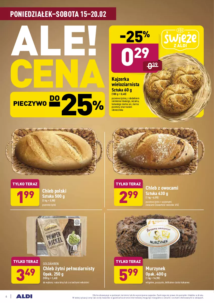 Gazetka promocyjna Aldi - ALE! CENA - ważna 15.02 do 20.02.2021 - strona 6 - produkty: Chleb, Kajzerka, Kakao, LG, Murzynek, Piec, Pieczywo, Sezam, Tera