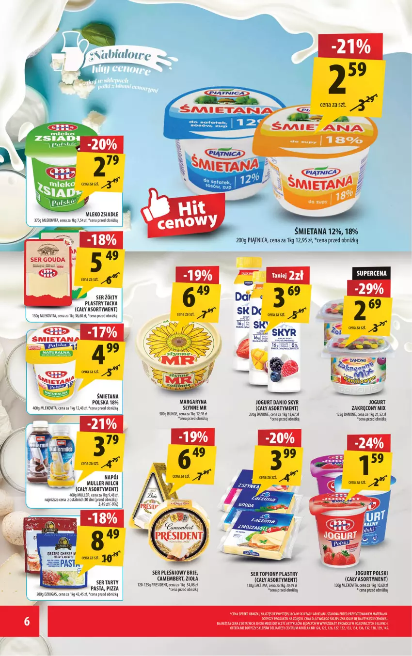 Gazetka promocyjna Arhelan - Gazetka - ważna 04.07 do 13.07.2025 - strona 6 - produkty: Brie, Danio, Danone, Gouda, Gra, Jogurt, Margaryna, Mleko, Mleko zsiadłe, Mlekovita, Pizza, Rum, Ser, Ser pleśniowy, Ser topiony, Słynne, Top