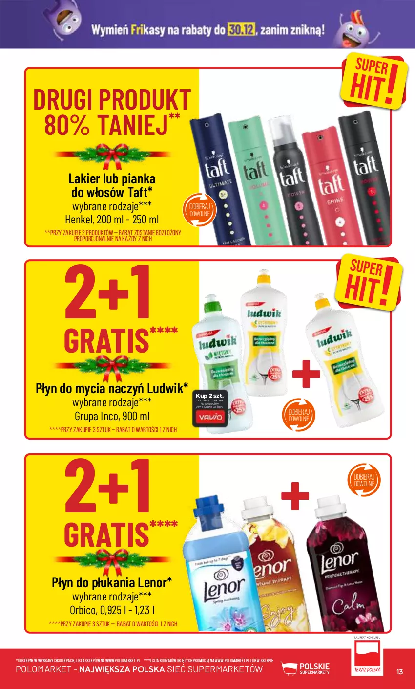 Gazetka promocyjna PoloMarket - Gazetka pomocyjna - ważna 27.12 do 30.12.2023 - strona 13 - produkty: BIC, Do mycia naczyń, Gra, Lakier, Lenor, Ludwik, Pianka do włosów, Płyn do mycia, Płyn do mycia naczyń, Płyn do płukania, Por, Taft