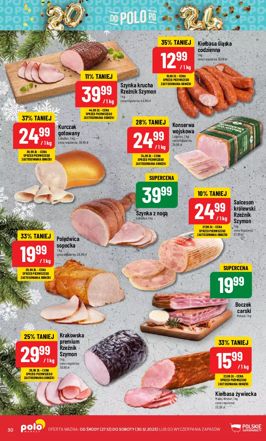 Gazetka promocyjna PoloMarket - Gazetka pomocyjna - ważna 27.12 do 30.12.2023 - strona 30 - produkty: Boczek, Cars, Kiełbasa, Kiełbasa śląska, Królewski, Kurczak, Kurczak gotowany, Madej Wróbel, Pekpol, Polędwica, Salceson, Ser, Szynka