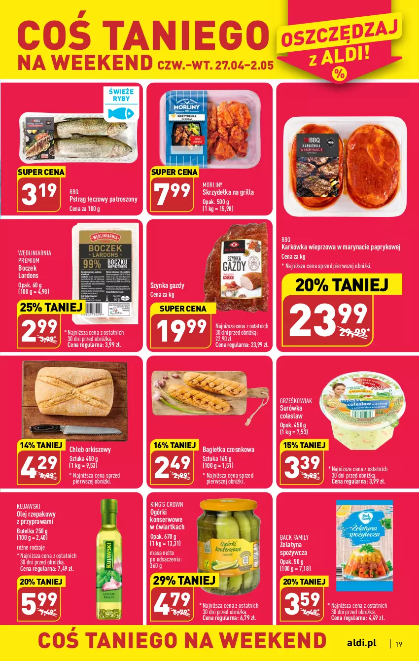 Gazetka promocyjna Aldi - Pełen katalog - ważna 24.04 do 02.05.2023 - strona 19 - produkty: Bagietka, Bagietka czosnkowa, Boczek, Chleb, Fa, Grill, Karkówka wieprzowa, Kujawski, Morliny, Ogórki konserwowe, Olej, Olej rzepakowy, Pstrąg, Pstrąg tęczowy, Ser, Surówka, Surówka coleslaw, Szynka