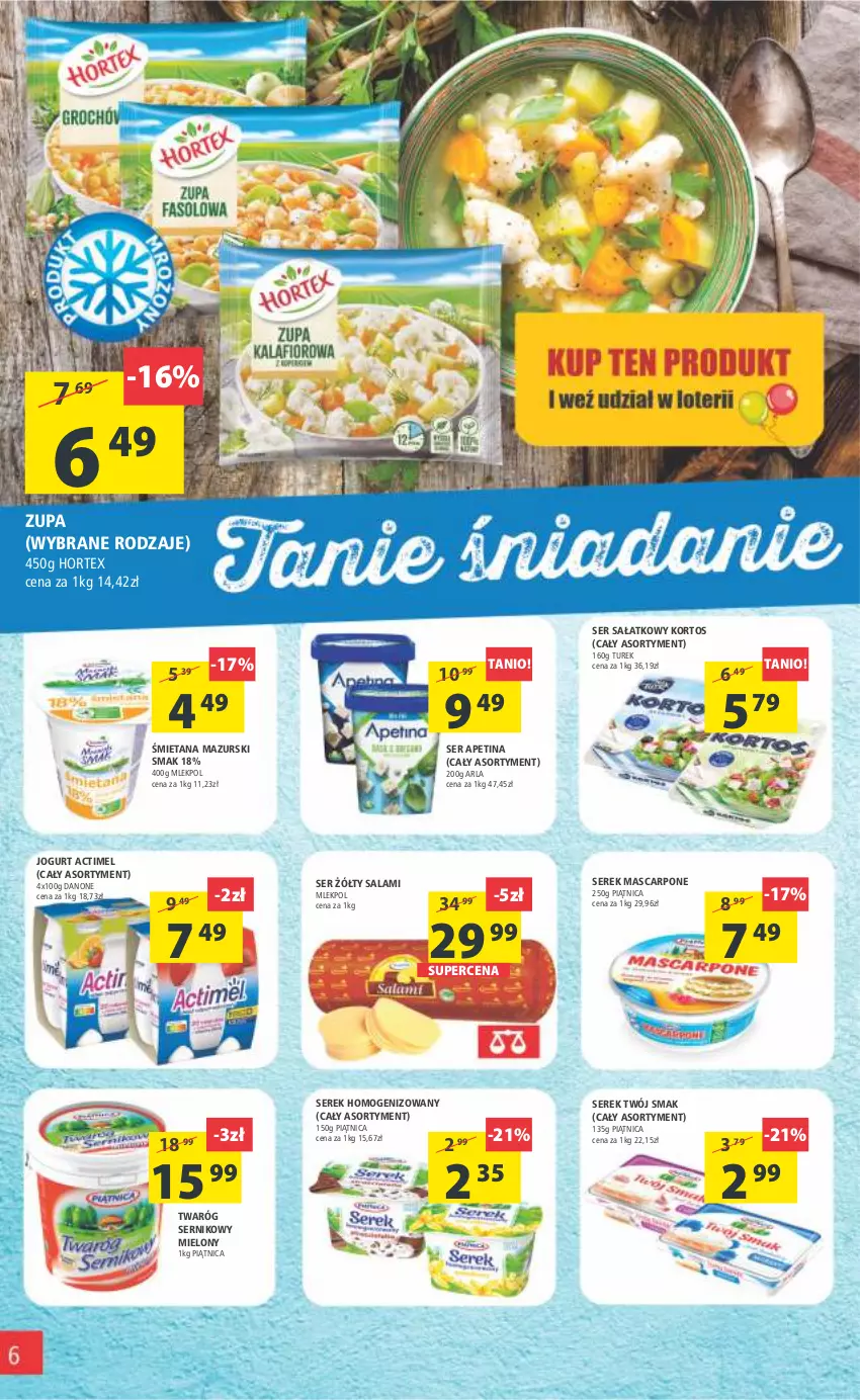 Gazetka promocyjna Arhelan - Gazetka - ważna 21.10 do 30.10.2022 - strona 6 - produkty: Actimel, Danone, Hortex, Jogurt, Mascarpone, Piątnica, Salami, Sałat, Ser, Serek, Serek homogenizowany, Twaróg, Twój Smak, Zupa