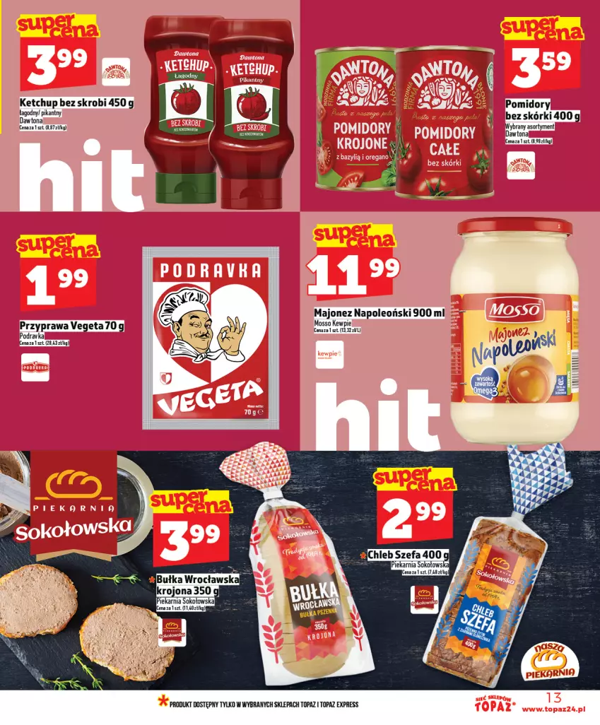 Gazetka promocyjna Topaz - Gazetka - ważna 08.01 do 14.01.2026 - strona 13 - produkty: Chleb, Fa, Ketchup, Majonez, Oleo, Podravka, Pomidory, Sok, Top, Vegeta