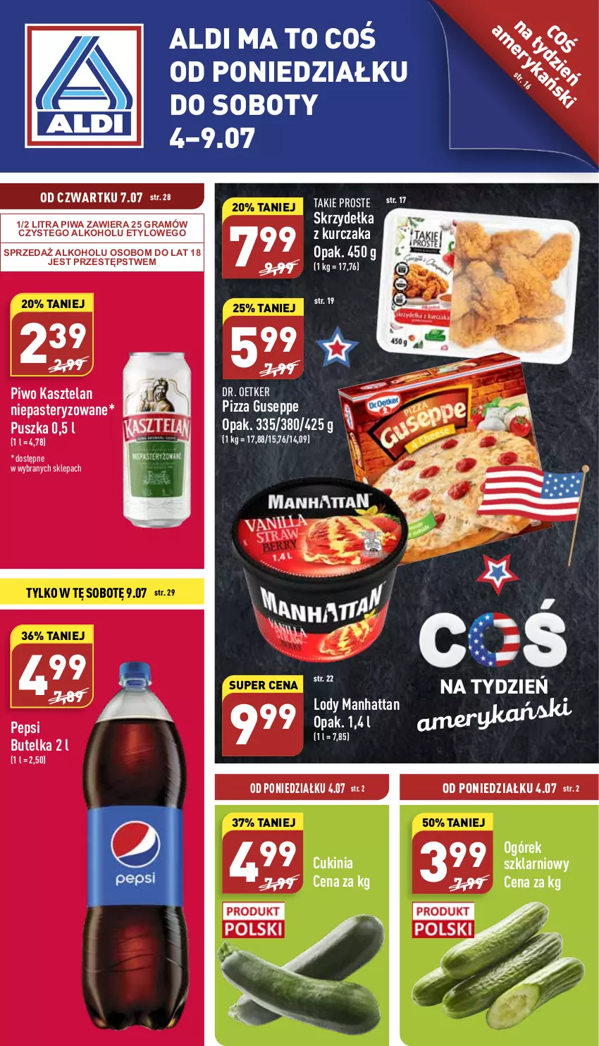 Gazetka promocyjna Aldi - Katalog spożywczy - ważna 04.07 do 09.07.2022 - strona 1 - produkty: Dr. Oetker, Gra, Kasztelan, Kurczak, Lody, Ogórek, Pepsi, Piwa, Piwo, Pizza, Skrzydełka z kurczaka