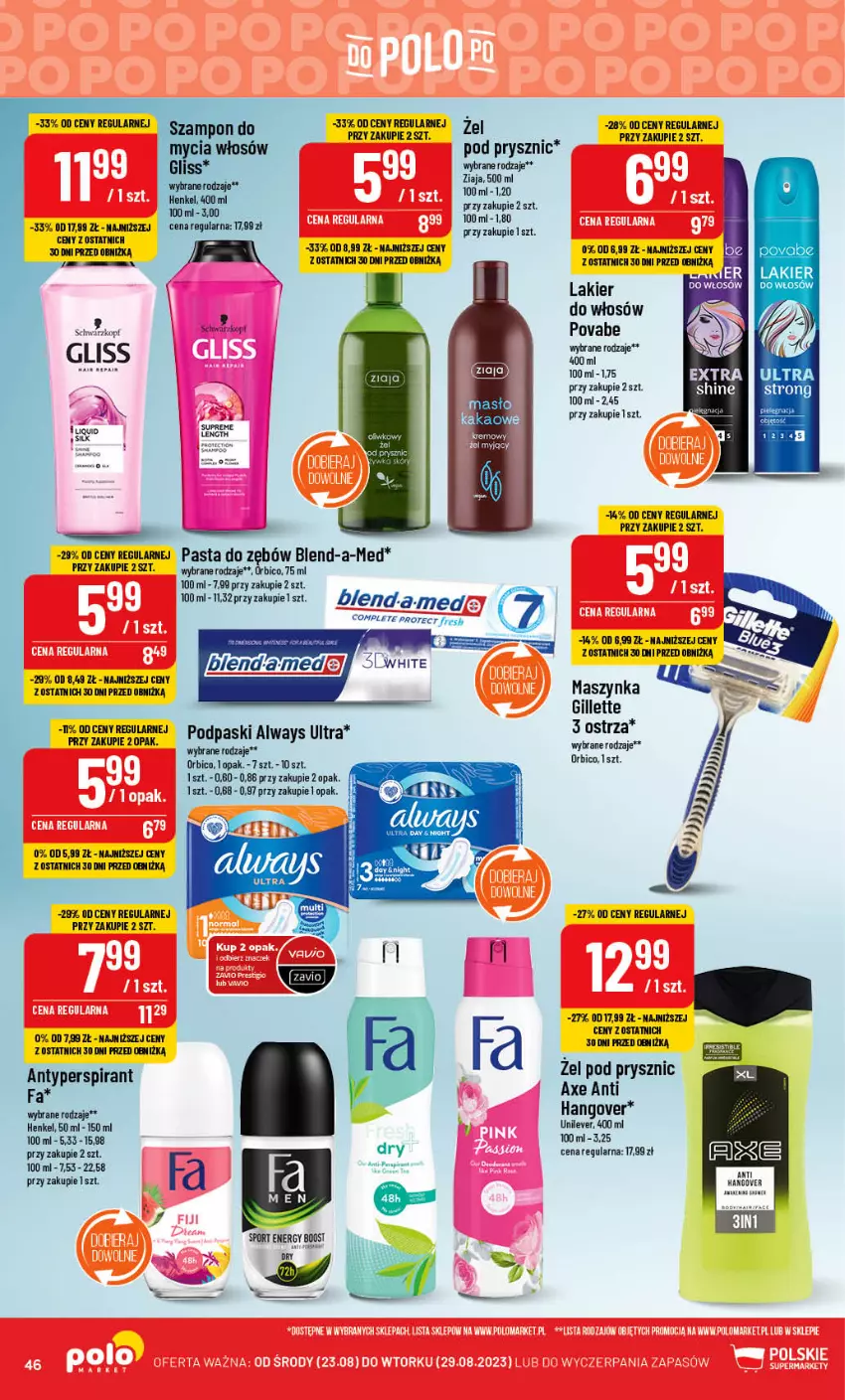 Gazetka promocyjna PoloMarket - Gazetka pomocyjna - ważna 23.08 do 29.08.2023 - strona 46 - produkty: Always, Always Ultra, Antyperspirant, BIC, Blend-a-Med, Fa, Gillette, Maszynka, Mus, Pasta do zębów, Podpaski, Por, Schwarzkopf, Sport, Szynka, Ziaja