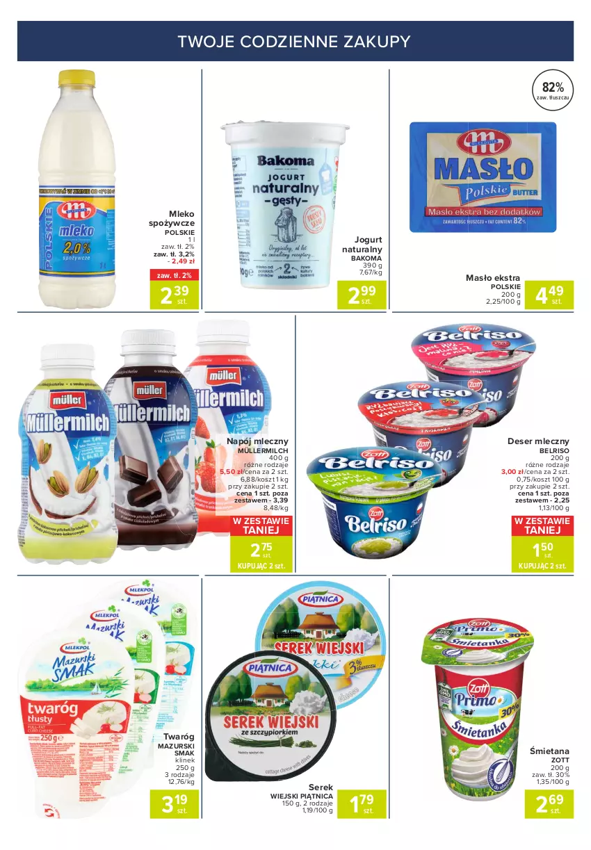 Gazetka promocyjna Carrefour - Gazetka Express - ważna 30.08 do 06.09.2021 - strona 2 - produkty: Bakoma, Belriso, Deser, Deser mleczny, Jogurt, Jogurt naturalny, Kosz, Masło, Mleko, Müller, Müllermilch, Napój, Napój mleczny, Piątnica, Ser, Serek, Serek wiejski, Twaróg, Zott