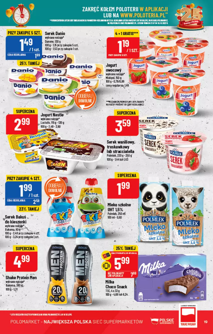 Gazetka promocyjna PoloMarket - Gazetka pomocyjna - ważna 12.10 do 18.10.2022 - strona 19 - produkty: Bakoma, Danio, Danone, Gra, Jogurt, Milka, Mleko, Polmiek, POLMLEK, Ser, Serek