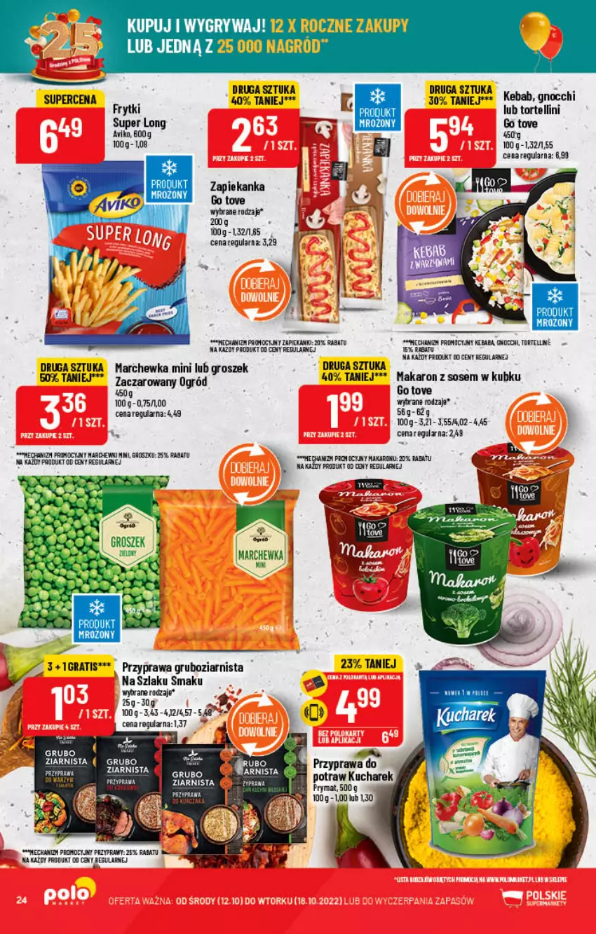 Gazetka promocyjna PoloMarket - Gazetka pomocyjna - ważna 12.10 do 18.10.2022 - strona 24 - produkty: Frytki, Gnocchi, Groszek, Kebab, Kucharek, Makaron, Makaron z sosem, Marchewka, Prymat, Przyprawy, Sos, Wiko