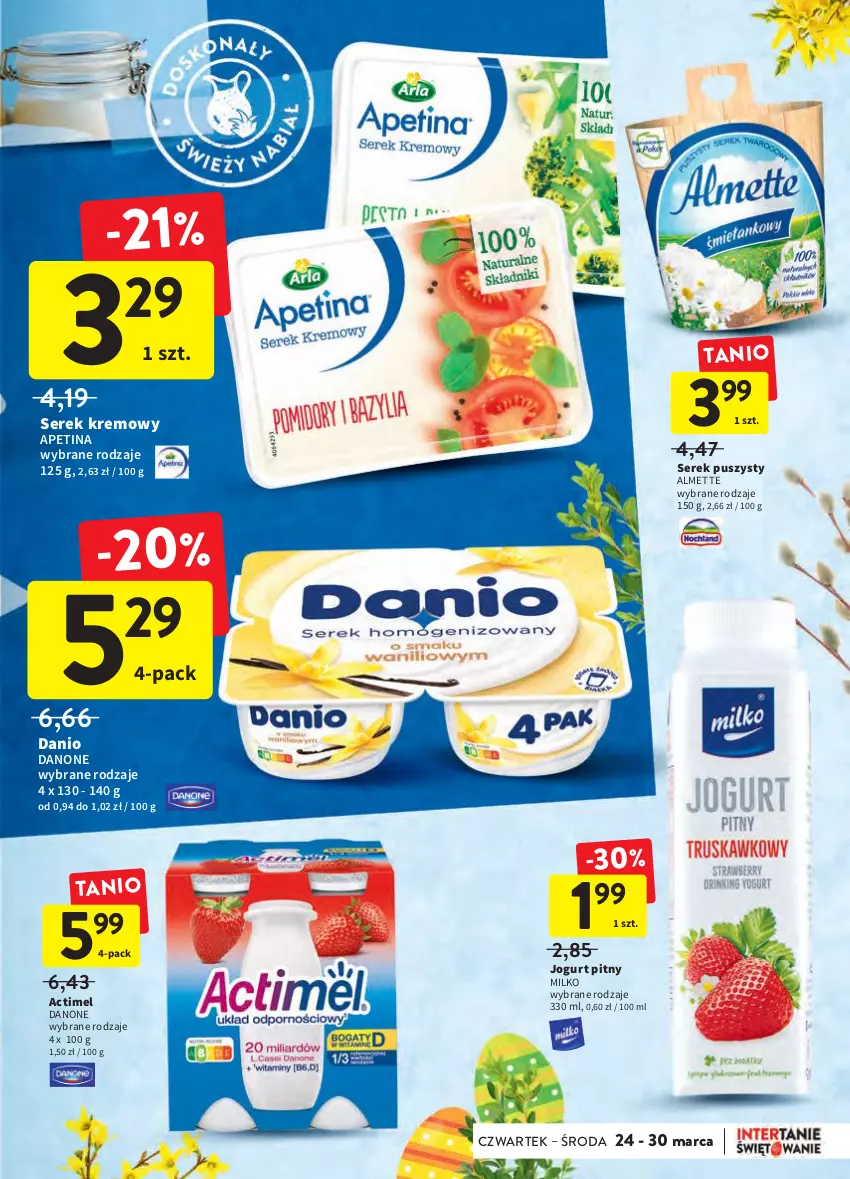 Gazetka promocyjna Intermarche - Wielkanoc - ważna 24.03 do 16.04.2022 - strona 27 - produkty: Actimel, Almette, Danio, Danone, Jogurt, Jogurt pitny, Ser, Serek, Serek puszysty