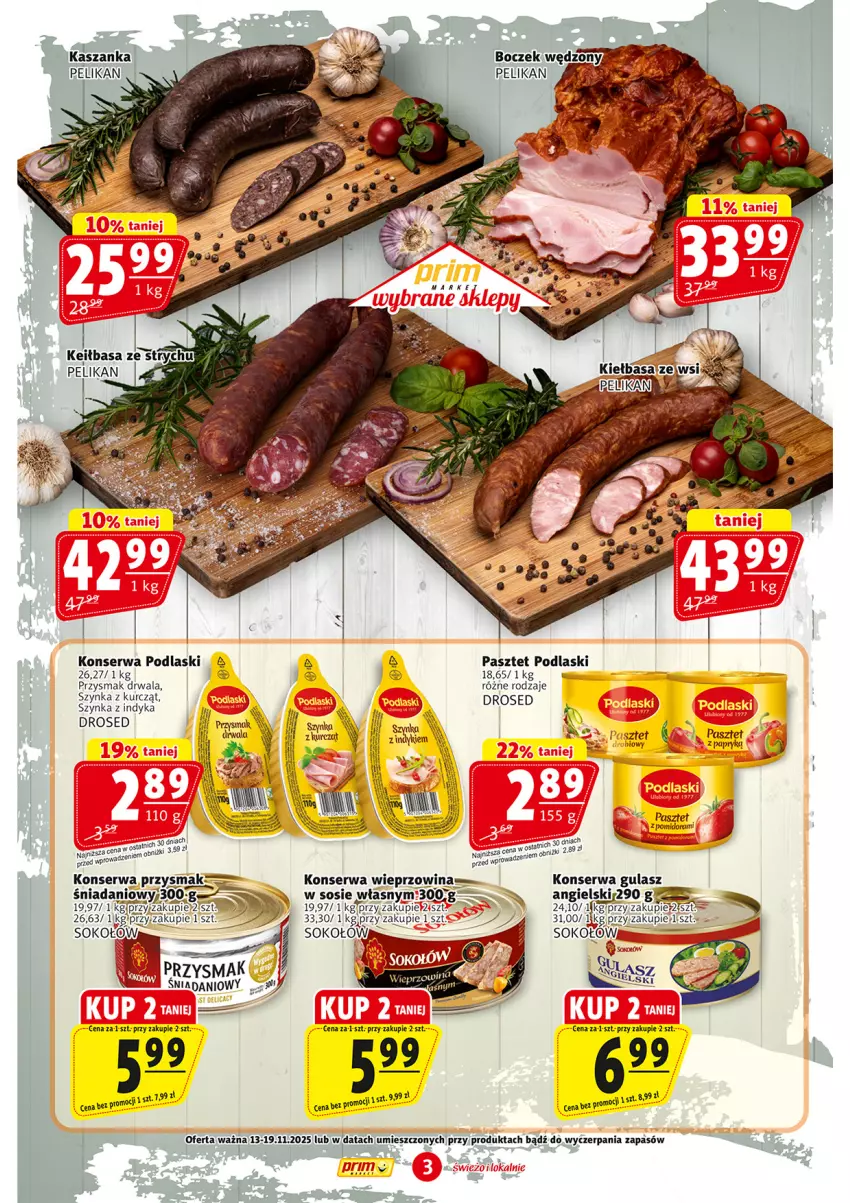 Gazetka promocyjna Prim Market - ważna 13.11 do 19.11.2025 - strona 3 - produkty: Kiełbasa, Pasztet, Podlaski, Ser, Sok, Sokołów, Sos, Szynka, Wieprzowina