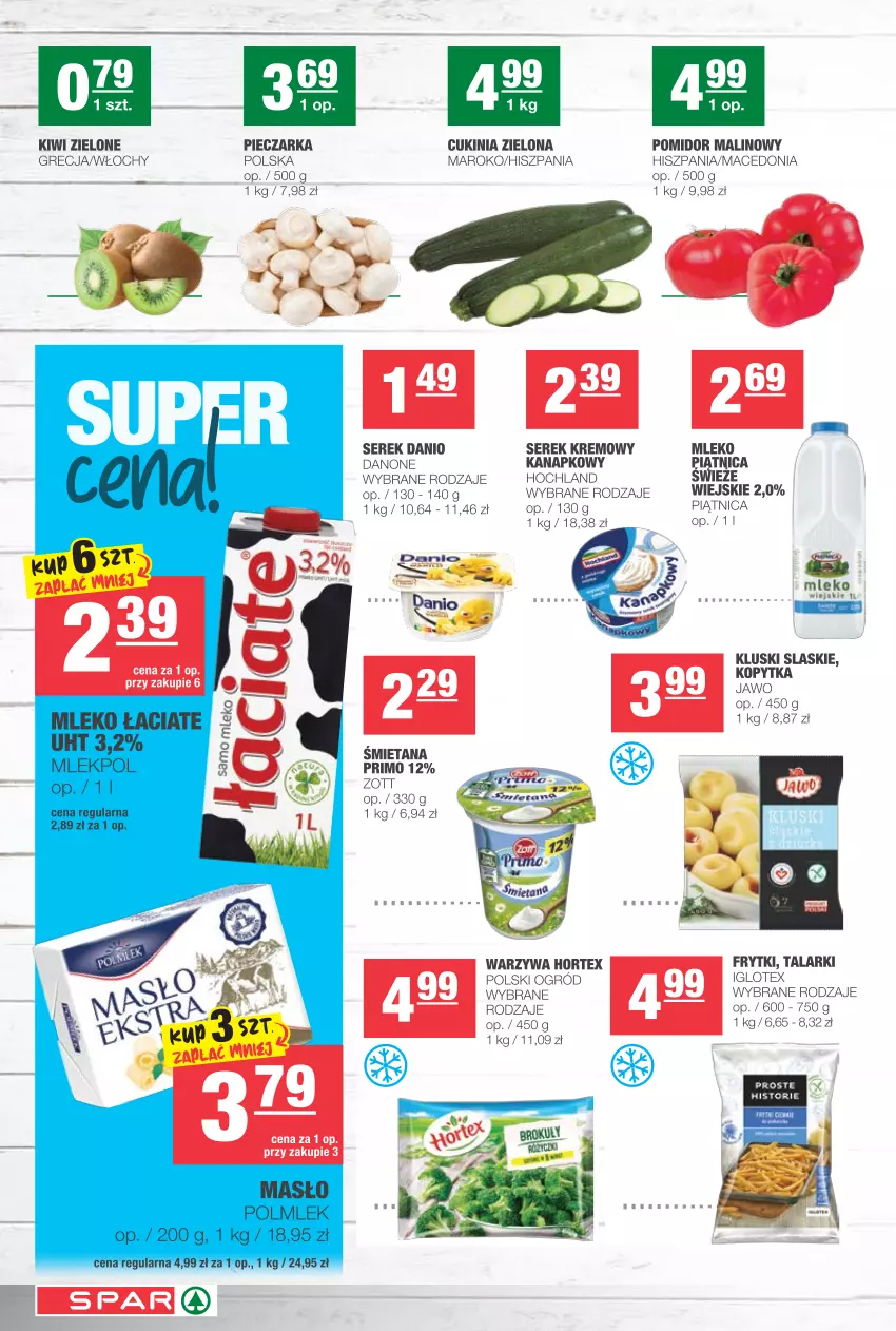 Gazetka promocyjna Spar - Eurospar - ważna 10.03 do 16.03.2021 - strona 2 - produkty: Danio, Danone, Frytki, Hochland, Hortex, Kiwi, Mleko, Piątnica, Piec, Pieczarka, Pomidor malinowy, Ser, Serek, Warzywa, Zott