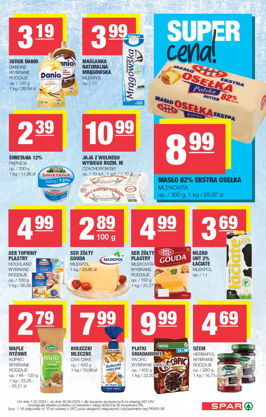 Gazetka promocyjna Spar - Spar - ważna 19.04 do 30.04.2023 - strona 3 - produkty: Bułeczki, Cif, Dan Cake, Danio, Danone, Dżem, Gouda, Herbapol, Hochland, Jaja, Kupiec, LG, Maślanka, Mleko, Mlekovita, Piątnica, Piec, Ryż, Ser, Ser topiony, Serek, Top, Wafle