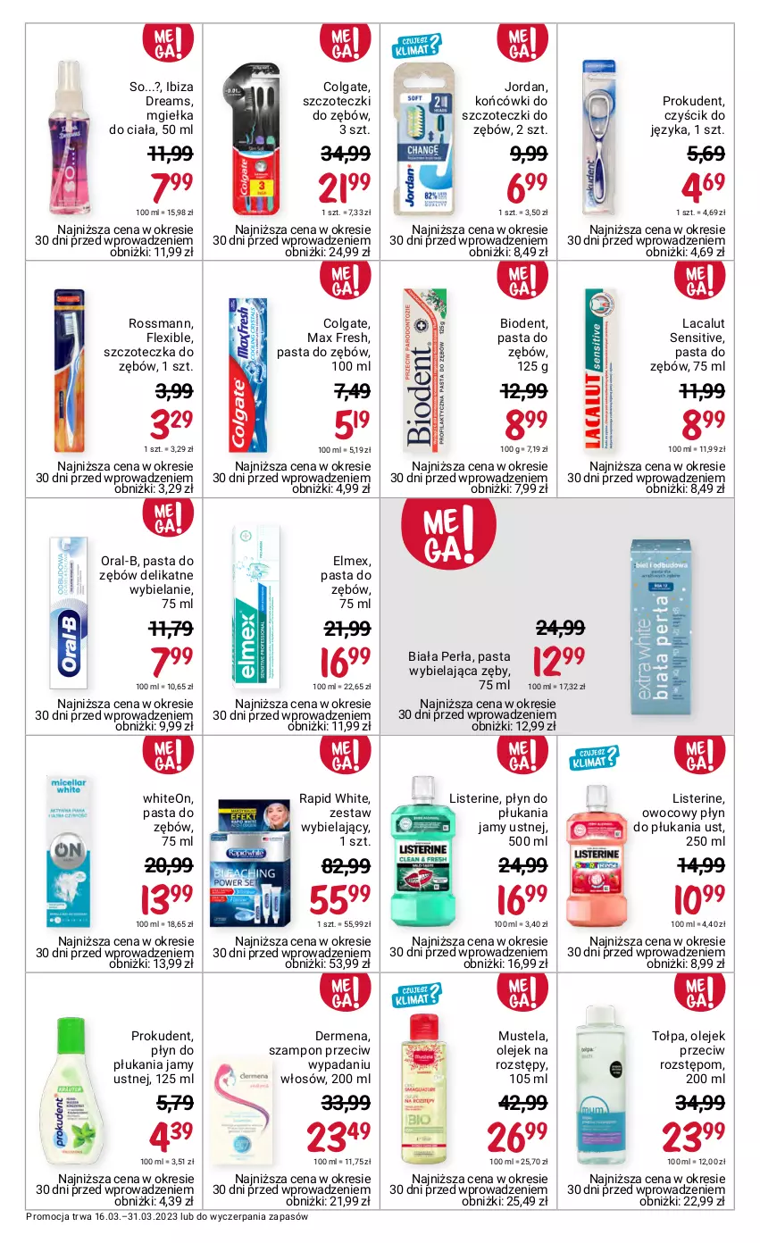 Gazetka promocyjna Rossmann - 16 marca - ważna 16.03 do 31.03.2023 - strona 10 - produkty: Biodent, Colgate, Dermena, Elmex, Końcówki do szczoteczk, Lacalut, LG, Listerine, Mus, Mustela, Olej, Olejek przeciw rozstępom, Pasta do zębów, Perła, Płyn do płukania, Płyn do płukania jamy ustnej, Prokudent, Szampon, Szczoteczka, Szczoteczka do zębów, Tołpa