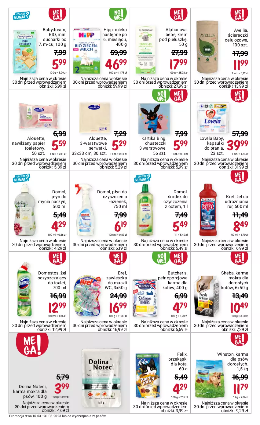 Gazetka promocyjna Rossmann - 16 marca - ważna 16.03 do 31.03.2023 - strona 3 - produkty: Alouette, Babydream, Bref, Butcher's, Chusteczki, Do mycia naczyń, Domestos, Domol, Felix, HiPP, Kapsułki do prania, Kret, Lovela, Mleko, Mus, Nawilżany papier, O nas, Papier, Papier toaletowy, Płyn do mycia, Płyn do mycia naczyń, Por, Przekąski dla kota, Ser, Serwetki, Sheba, Winston