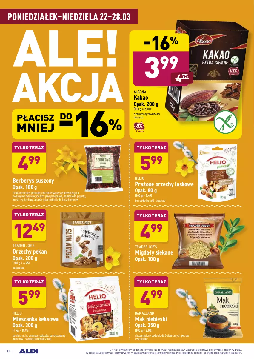 Gazetka promocyjna Aldi - ALE! CENA w ALDI - ważna 22.03 do 27.03.2021 - strona 16 - produkty: Albona, Ananas, Bakalland, Daktyle, Helio, Jogurt, Kakao, Migdały, Mus, Tera