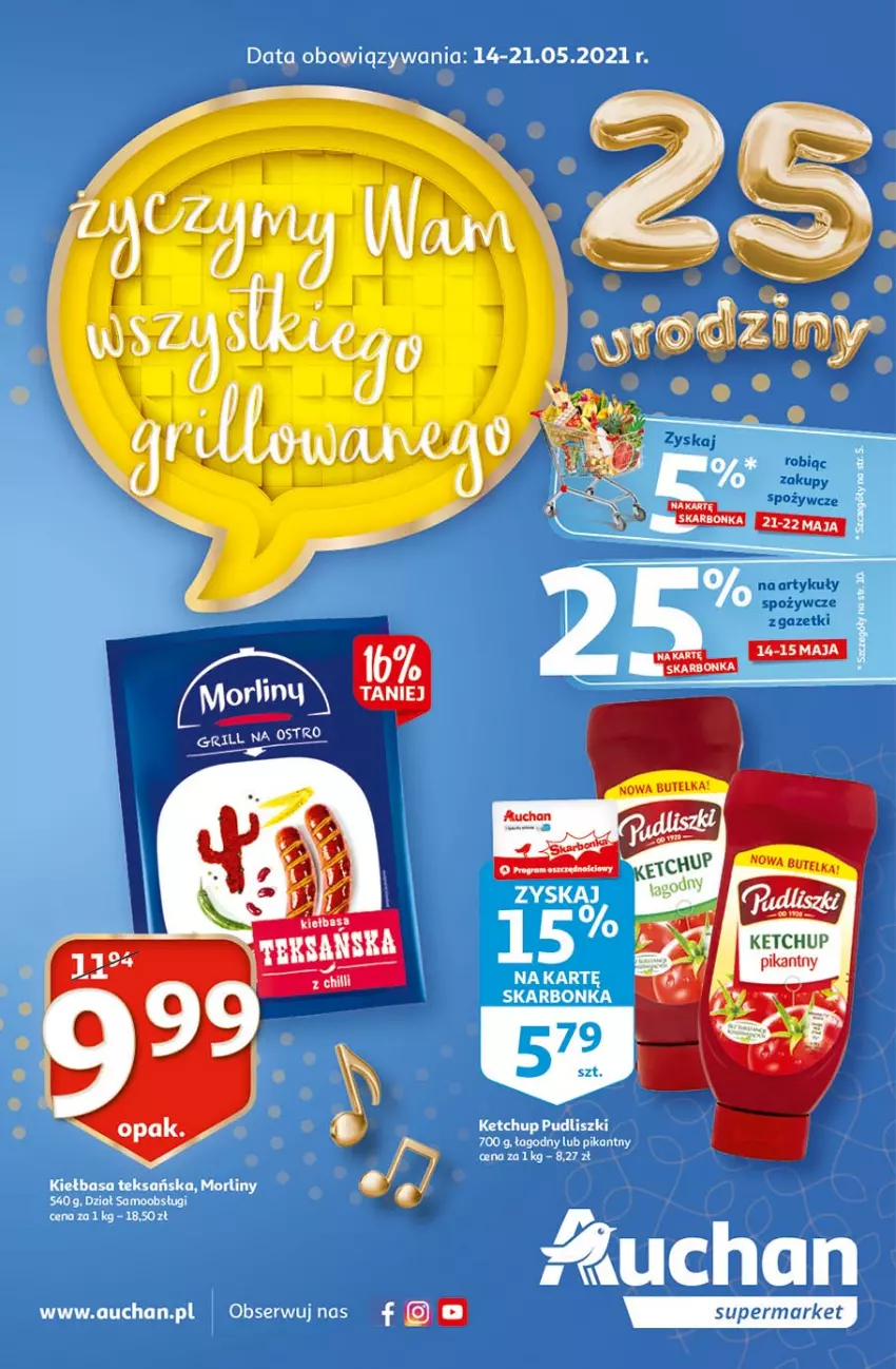 Gazetka promocyjna Auchan - 25 Urodziny #4 Supermarkety - ważna 14.05 do 21.05.2021 - strona 1 - produkty: Ketchup