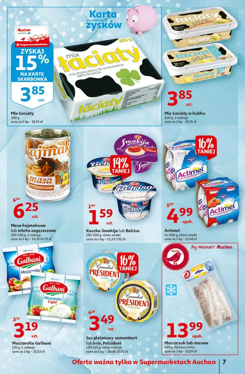 Gazetka promocyjna Auchan - 25 Urodziny #4 Supermarkety - ważna 14.05 do 21.05.2021 - strona 7 - produkty: Actimel, Belriso, Brie, Camembert, Galbani, Miruna, Mleko, Mleko zagęszczone, Mozzarella, Ser, Ser pleśniowy, Smakija