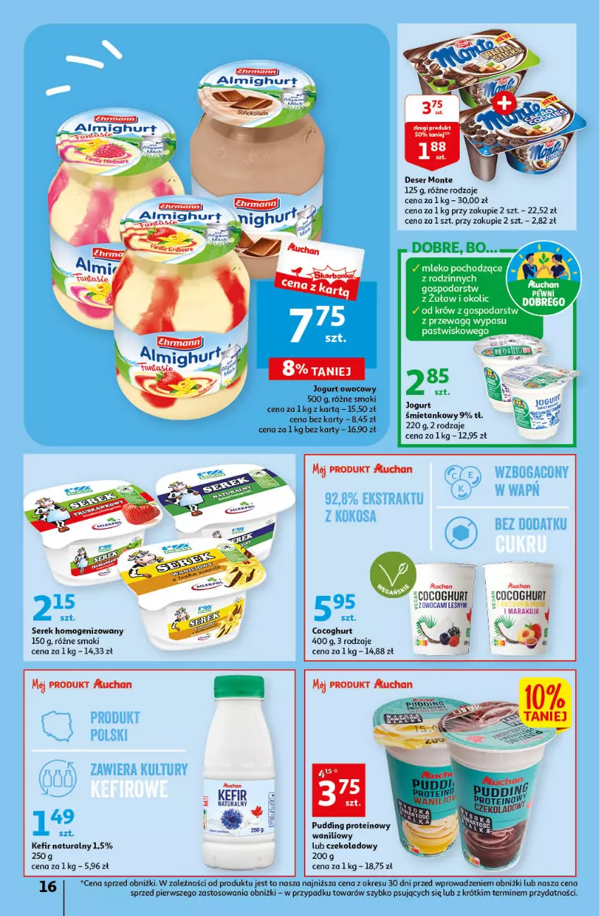 Gazetka promocyjna Auchan - Gazetka Sezon na relaks Hipermarket Auchan - ważna 01.06 do 07.06.2023 - strona 16 - produkty: Deser, Gra, Jogurt, Jogurt owocowy, Kefir, Kefir naturalny, Mleko, Monte, O nas, Pudding, Ser, Serek, Serek homogenizowany