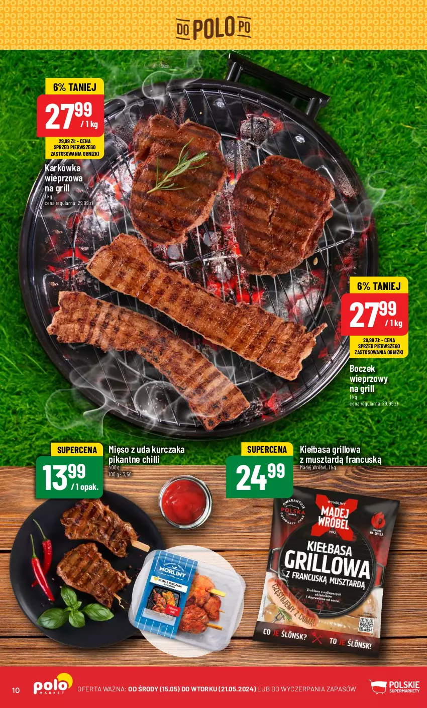 Gazetka promocyjna PoloMarket - Gazetka pomocyjna - ważna 15.05 do 21.05.2024 - strona 10 - produkty: Boczek, Boczek wieprzowy, Grill, Karkówka wieprzowa, Kiełbasa, Kurczak, Madej Wróbel, Mięso, Mięso z uda kurczaka, Mus