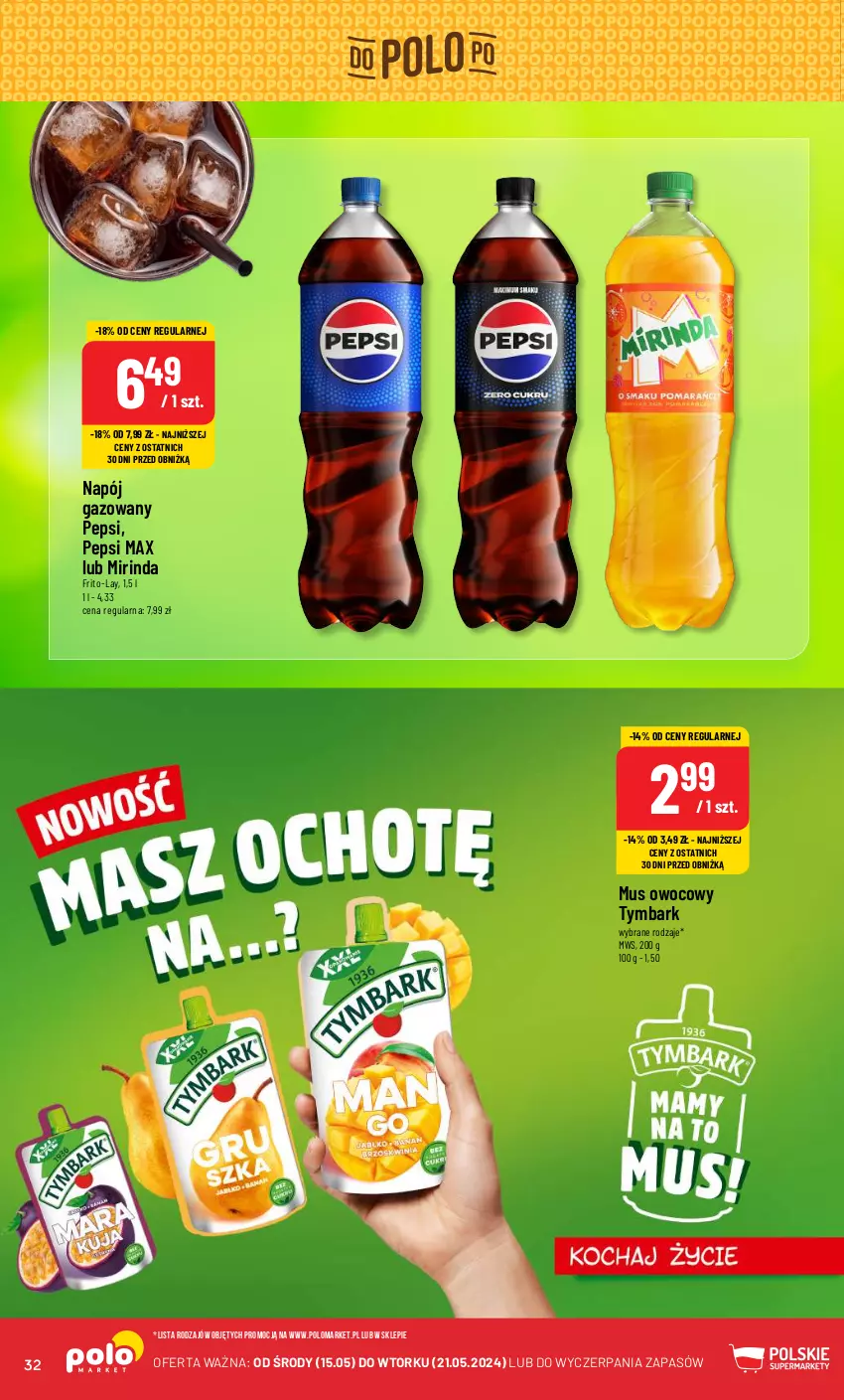 Gazetka promocyjna PoloMarket - Gazetka pomocyjna - ważna 15.05 do 21.05.2024 - strona 32 - produkty: Mirinda, Mus, Napój, Napój gazowany, Pepsi, Pepsi max, Tymbark