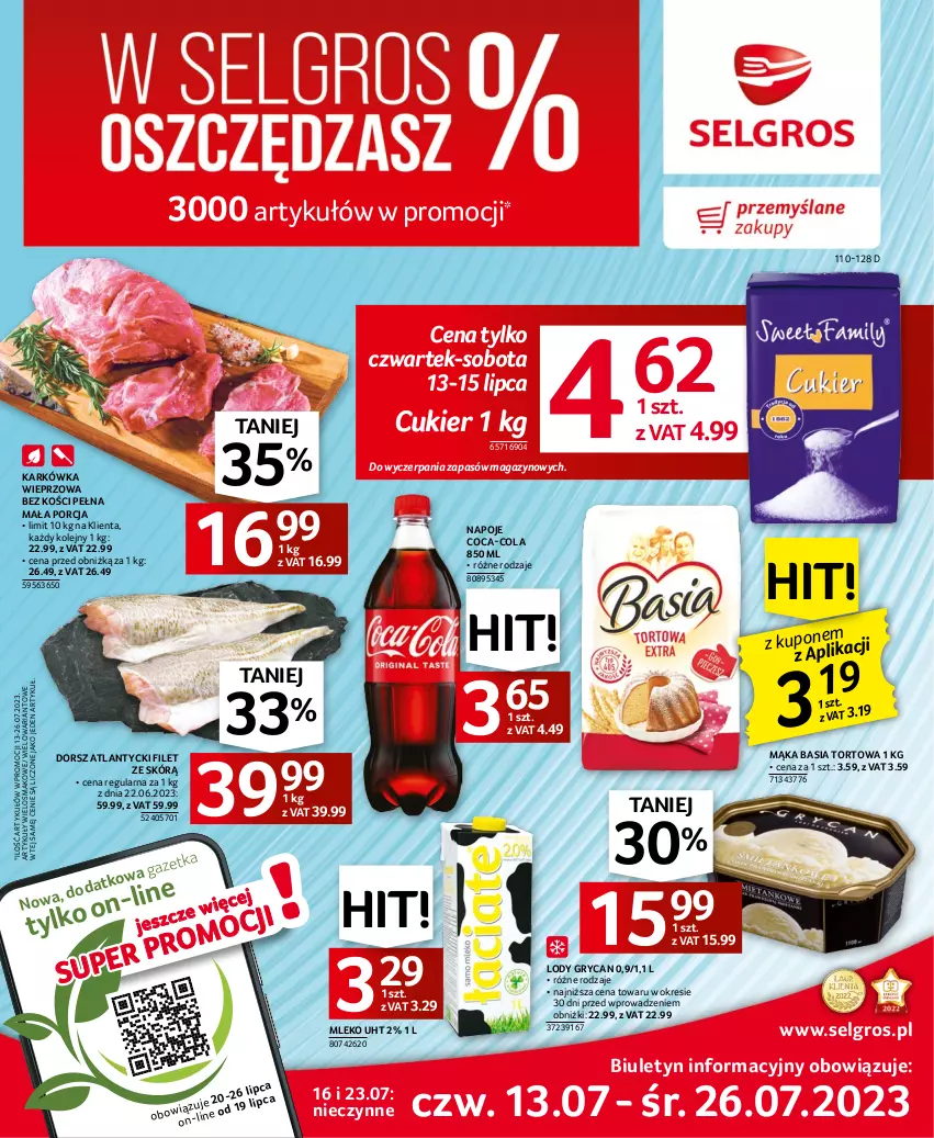 Gazetka promocyjna Selgros - Oferta spożywcza - ważna 13.07 do 26.07.2023 - strona 1 - produkty: Basia, Coca-Cola, Cukier, Dorsz, Gry, Karkówka wieprzowa, LG, Lody, Mąka, Mleko, Napoje, Olej, Por