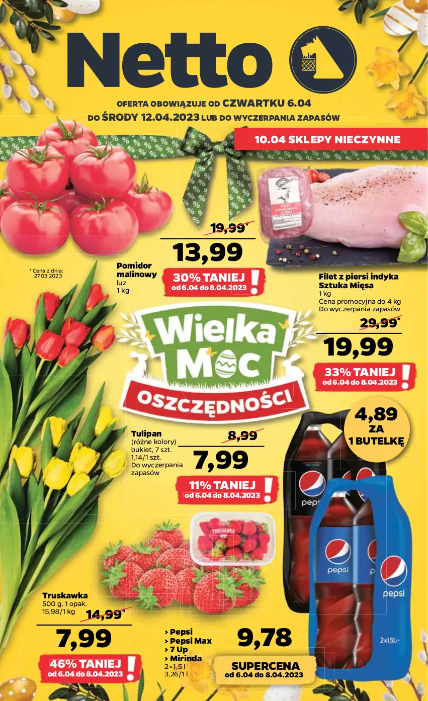 Gazetka promocyjna Netto - Artykuły spożywcze - ważna 06.04 do 12.04.2023 - strona 1 - produkty: Bukiet, Filet z piersi indyka, Mirinda, Pepsi, Pepsi max, Pomidor malinowy, Tulipan