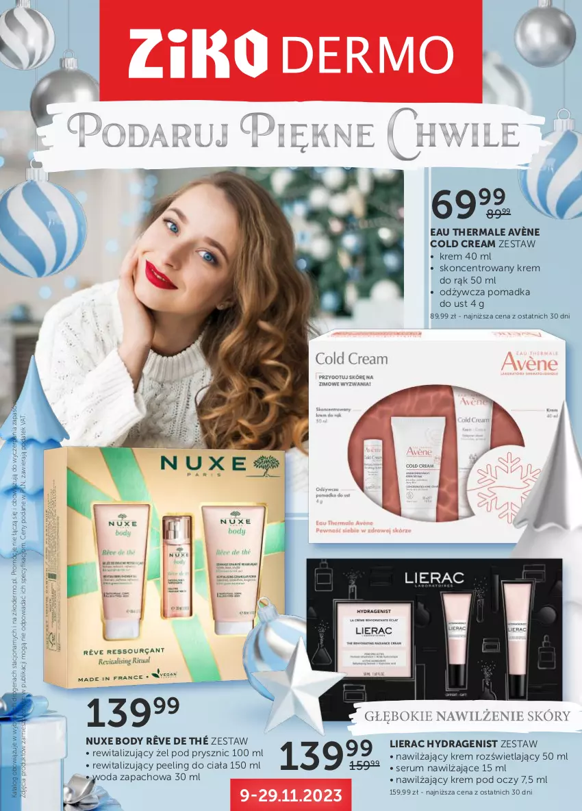 Gazetka promocyjna Ziko - Gazetka Ziko Dermo - ważna 09.11 do 29.11.2023 - strona 1 - produkty: Avène, Body, Cold Cream, Krem do rąk, Krem pod oczy, Lierac, Nuxe, Peeling, Rum, Ser, Serum, Woda