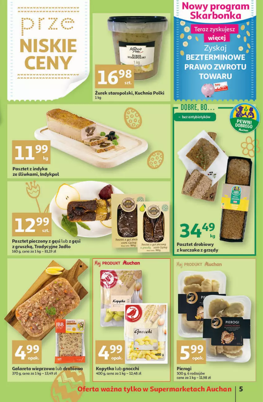 Gazetka promocyjna Auchan - przeNISKIE CENY przesmaczna Wielkanoc Supermarkety - ważna 07.04 do 16.04.2022 - strona 5 - produkty: Gala, Gnocchi, Gra, Kopytka, Kurczak, Pasztet, Pasztet z indyka, Piec, Pierogi, Tera