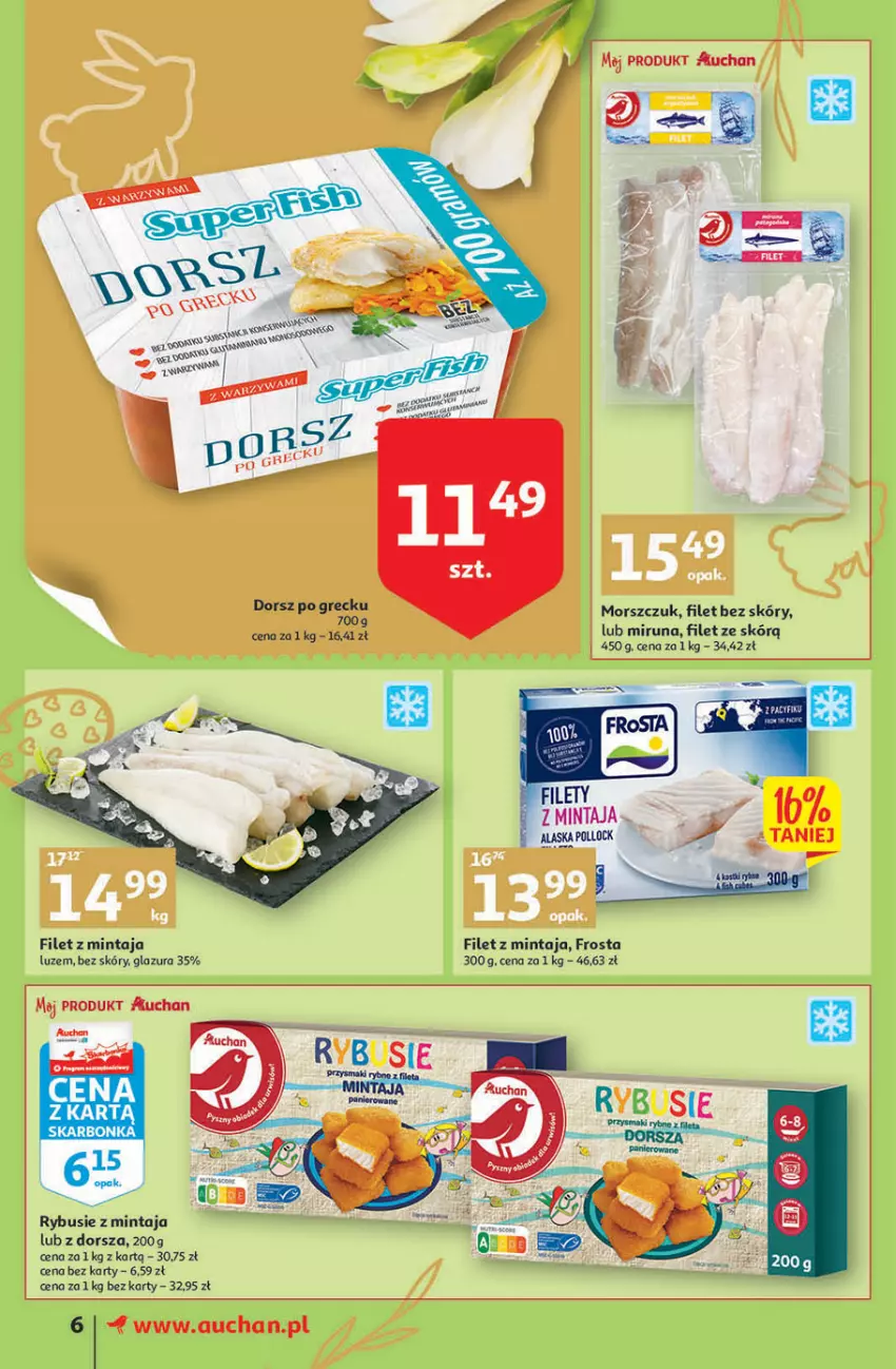 Gazetka promocyjna Auchan - przeNISKIE CENY przesmaczna Wielkanoc Supermarkety - ważna 07.04 do 16.04.2022 - strona 6 - produkty: Dorsz, Filet z mintaja, Frosta, Glazura, Lazur, Mintaj, Miruna