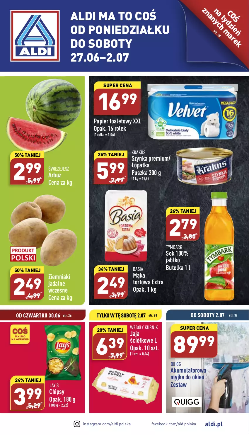 Gazetka promocyjna Aldi - Pełny katalog - ważna 27.06 do 02.07.2022 - strona 1 - produkty: Akumulator, Arbuz, Basia, Chipsy, Fa, Gra, Jaja, Krakus, Lay’s, Mąka, Mąka tortowa, Myjka do okien, Papier, Papier toaletowy, Sok, Szynka, Szynka premium, Tymbark, Ziemniaki