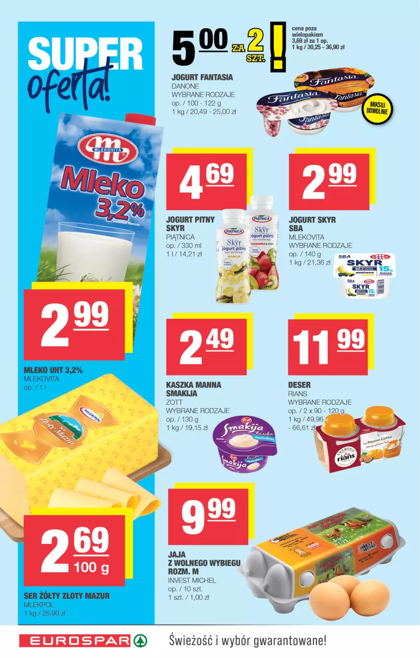Gazetka promocyjna Spar - EuroSpar - ważna 07.09 do 17.09.2025 - strona 4 - produkty: Danone, Deser, Fa, Fanta, Jaja, Jaja z wolnego wybiegu, Jogurt, Jogurt pitny, Mleko, Mlekovita, Piątnica, Ser, Smakija