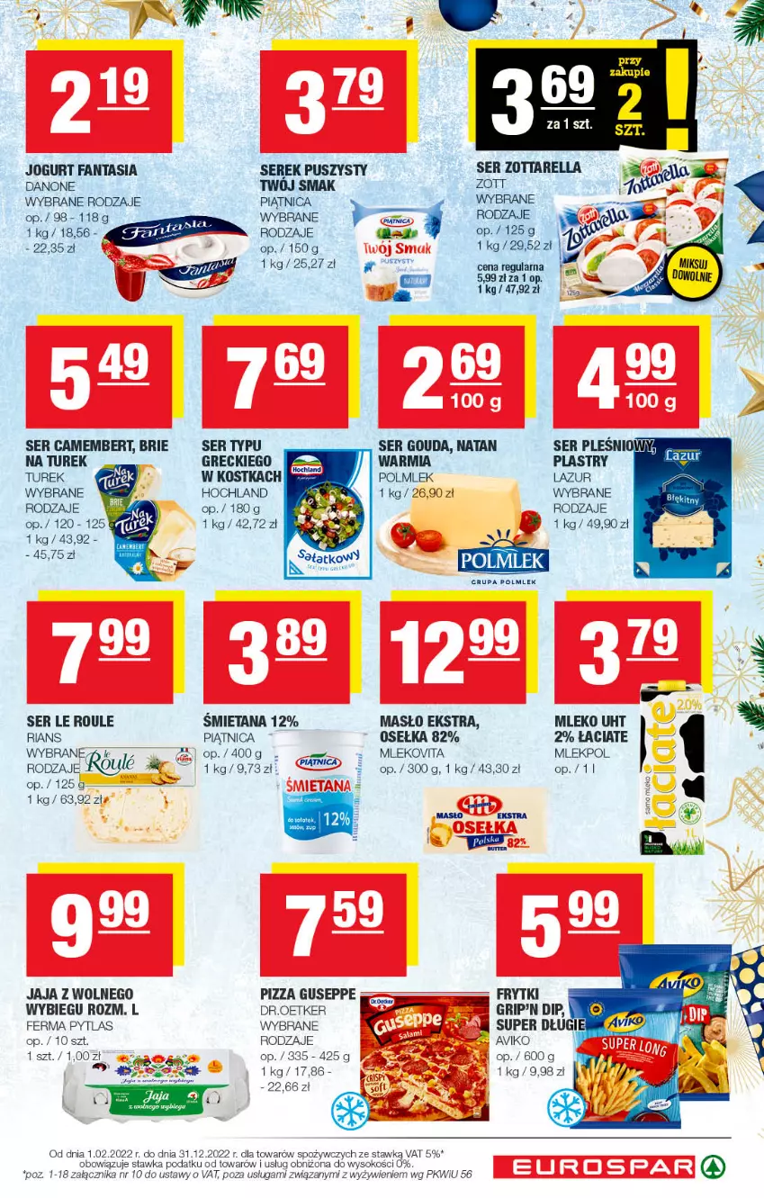 Gazetka promocyjna Spar - EuroSpar - ważna 27.12.2022 do 06.01.2023 - strona 3 - produkty: Brie, Camembert, Danone, Fa, Fanta, Frytki, Gouda, Hochland, Jaja, Jogurt, Lazur, Masło, Mleko, Mlekovita, Piątnica, Pizza, POLMLEK, Ser, Serek, Serek puszysty, Sok, Twój Smak, Zott, Zottarella