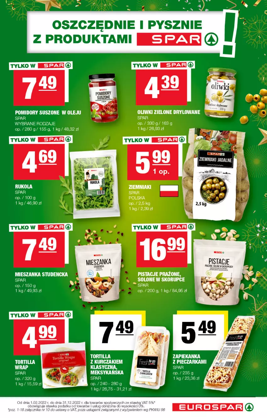 Gazetka promocyjna Spar - EuroSpar - ważna 27.12.2022 do 06.01.2023 - strona 5 - produkty: Kurczak, LG, Mieszanka studencka, Olej, Oliwki, Oliwki zielone, Pistacje, Pomidory, Tortilla, Ziemniaki