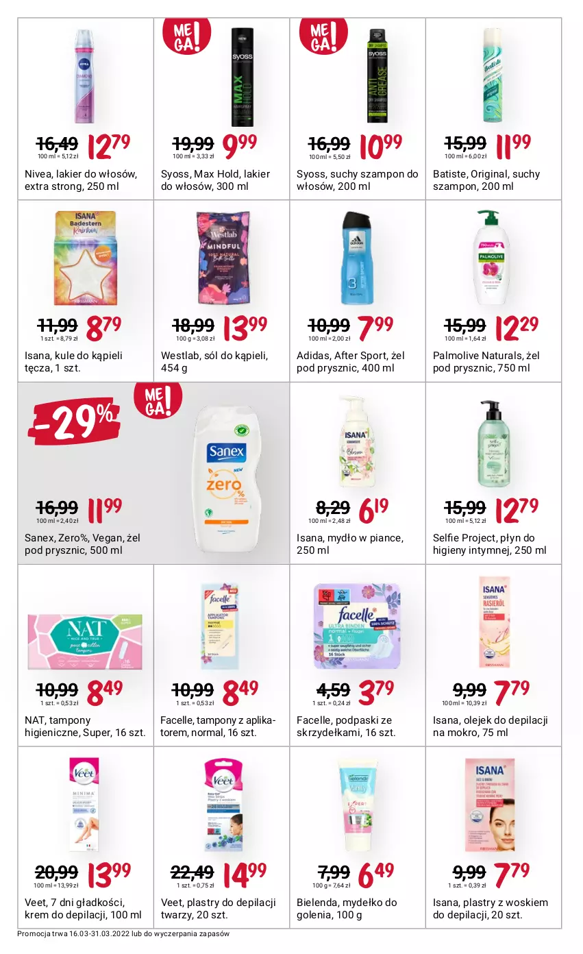 Gazetka promocyjna Rossmann - ważna 16.03 do 31.03.2022 - strona 8 - produkty: Adidas, Batiste, Bielenda, Fa, Facelle, Gin, Isana, Krem do depilacji, Lakier, Lakier do włosów, Mydło, Nivea, Olej, Palmolive, Plastry do depilacji, Płyn do higieny intymnej, Podpaski, Podpaski ze skrzydełkami, Por, Sanex, Sól, Sól do kąpieli, Sport, Suchy szampon, Syoss, Szampon, Tampony, Veet