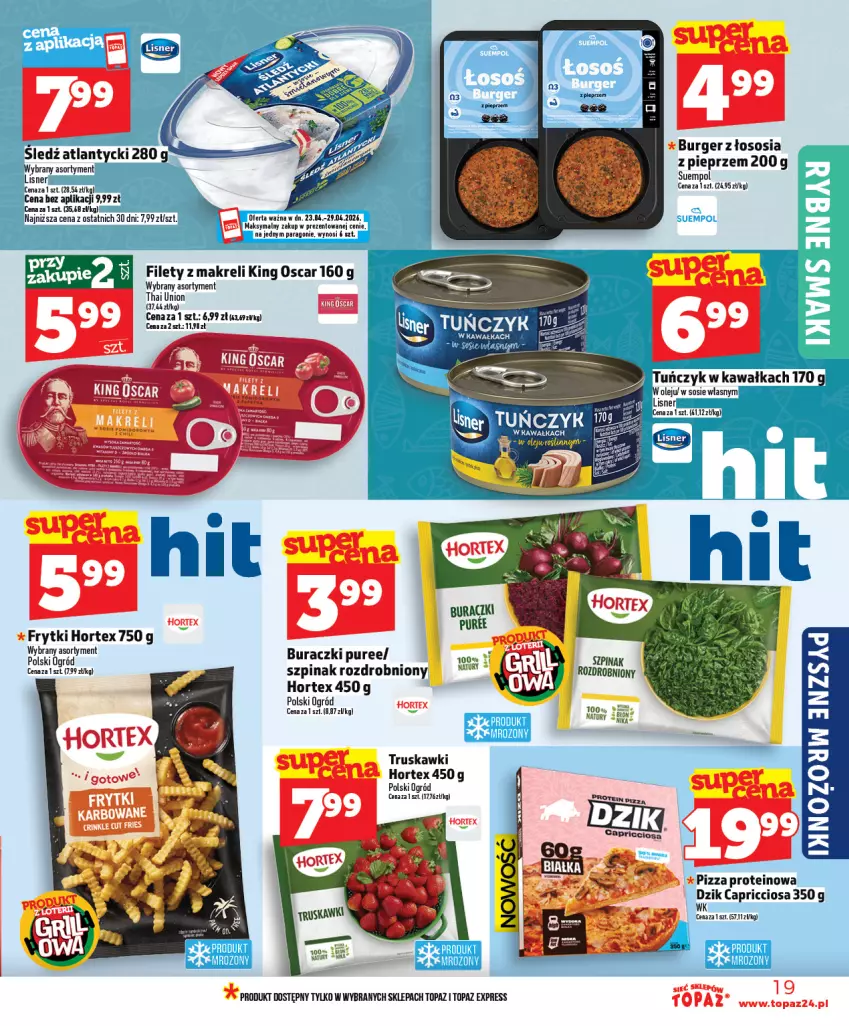 Gazetka promocyjna Topaz - Gazetka - ważna 23.04 do 29.04.2026 - strona 19 - produkty: Buraczki, Burger, Frytki, Hortex, Kawa, Lisner, Ogród, Olej, Pieprz, Pizza, Pur, Sos, Suempol, Szpinak, Top, Truskawki, Tuńczyk