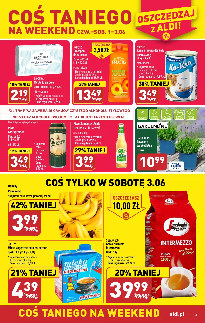 Gazetka promocyjna Aldi - Pełen katalog - ważna 29.05 do 03.06.2023 - strona 23 - produkty: Banany, Fructis, Gra, Kawa, Kawa ziarnista, Mleko, Mleko zagęszczone, Mydło, Piwa, Piwo, Segafredo, Sok, Somersby, Szampon