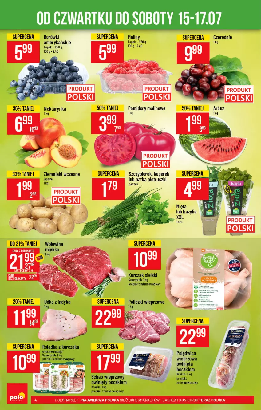 Gazetka promocyjna PoloMarket - Gazetka pomocyjna - ważna 14.07 do 20.07.2021 - strona 4 - produkty: Arbuz, Bazyl, Bazylia, Kiwi, Krakus, Kurczak, Maliny, Mięta, Natka pietruszki, Nektar, Nektarynka, Polędwica, Pomidory, Schab wieprzowy, Wołowina, Ziemniaki